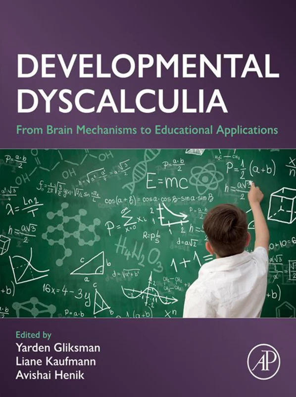 Developmental Dyscalculia: From Brain Mechanisms to Educational Applications