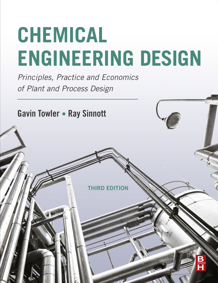 Chemical Engineering Design: Principles, Practice and Economics of Plant and Process Design 3rd Edition