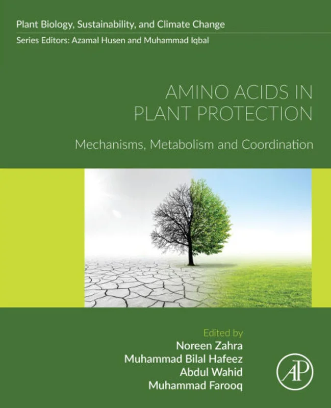 Amino Acids in Plant Protection: Mechanisms, Metabolism and Coordination