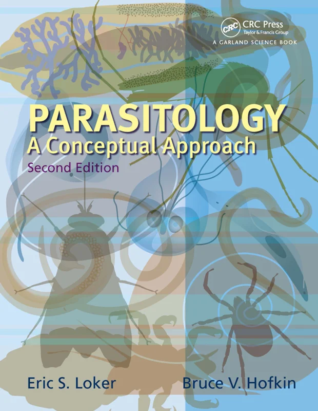 Parasitology: A Conceptual Approach 2nd Edition