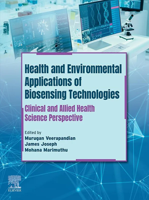 Health and Environmental Applications of Biosensing Technologies: Clinical and Allied Health Science Perspective