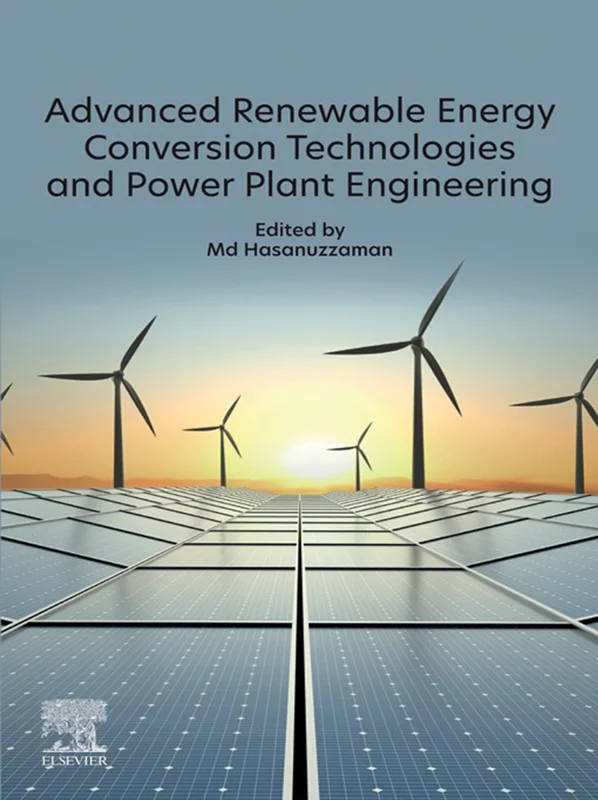 Advanced Renewable Energy Conversion Technologies and Power Plant Engineering