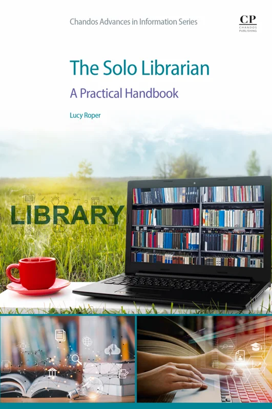 The Solo Librarian: A Practical Handbook