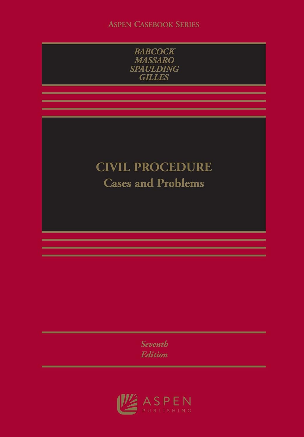 Civil Procedure: Cases and Problems 7th Edition