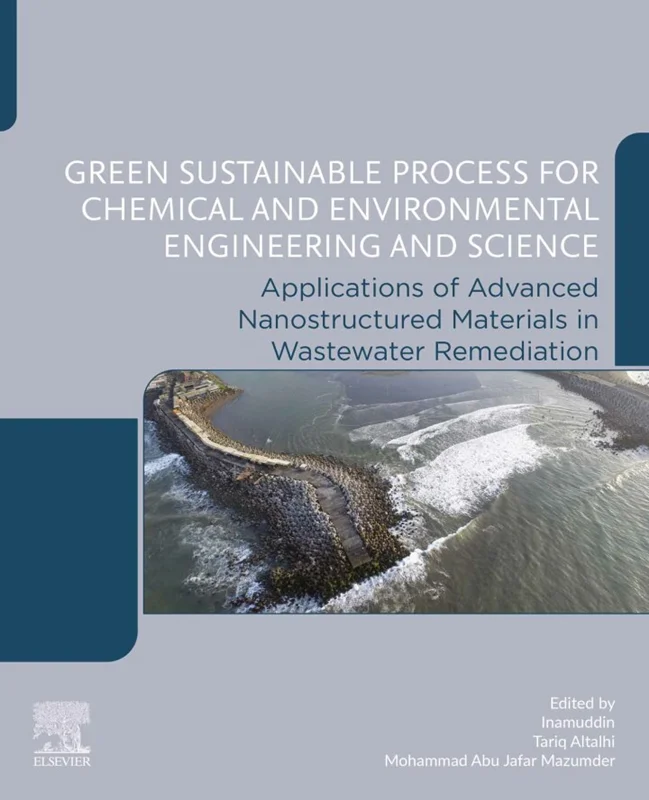 Green Sustainable Process for Chemical and Environmental Engineering and Science: Applications of Advanced Nanostructured Materials in Wastewater Remed