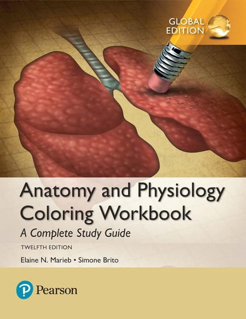 Anatomy and Physiology Coloring Workbook: A Complete Study Guide 12th Edition