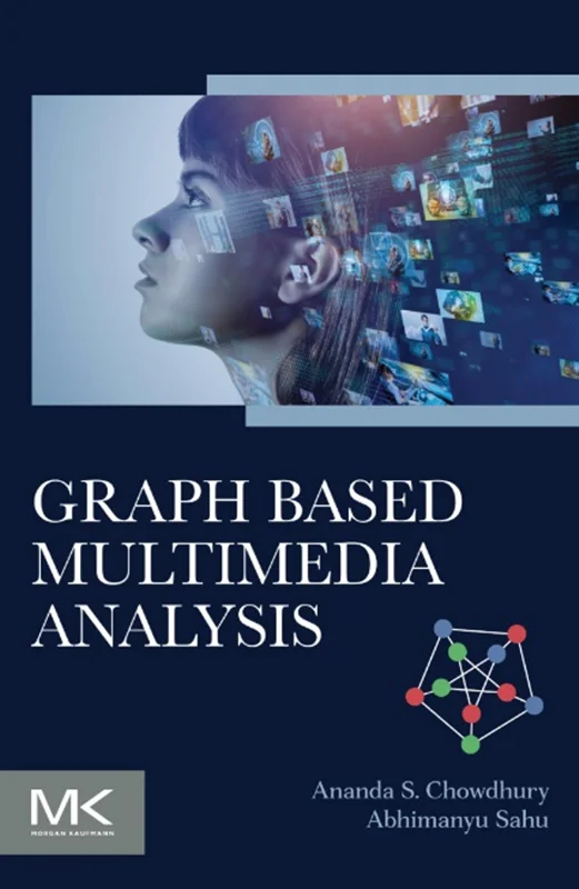 Graph Based Multimedia Analysis
