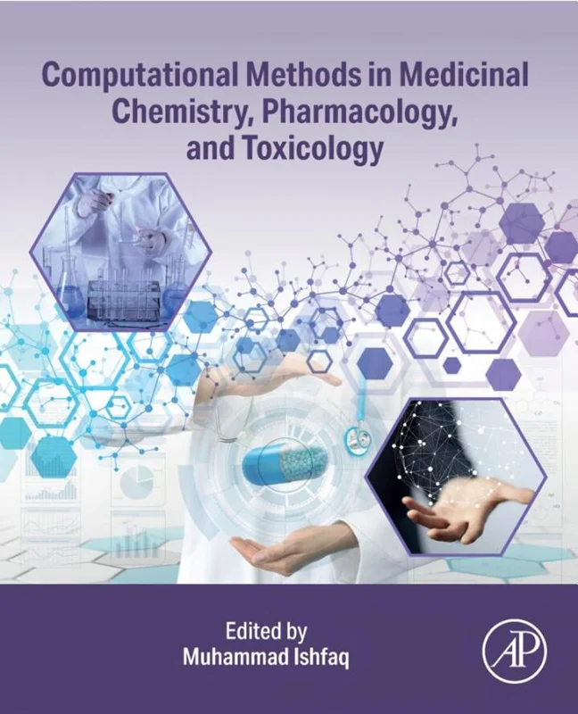 Computational Methods in Medicinal Chemistry, Pharmacology, and Toxicology