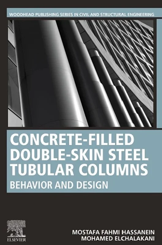 Concrete-Filled Double-Skin Steel Tubular Columns: Behavior and Design
