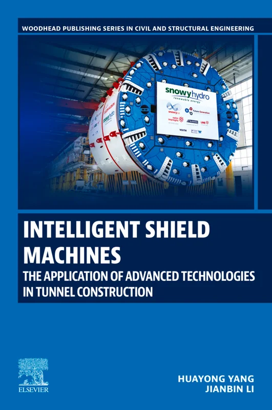 Intelligent Shield Machines: The Application of Advanced Technologies in Tunnel Construction