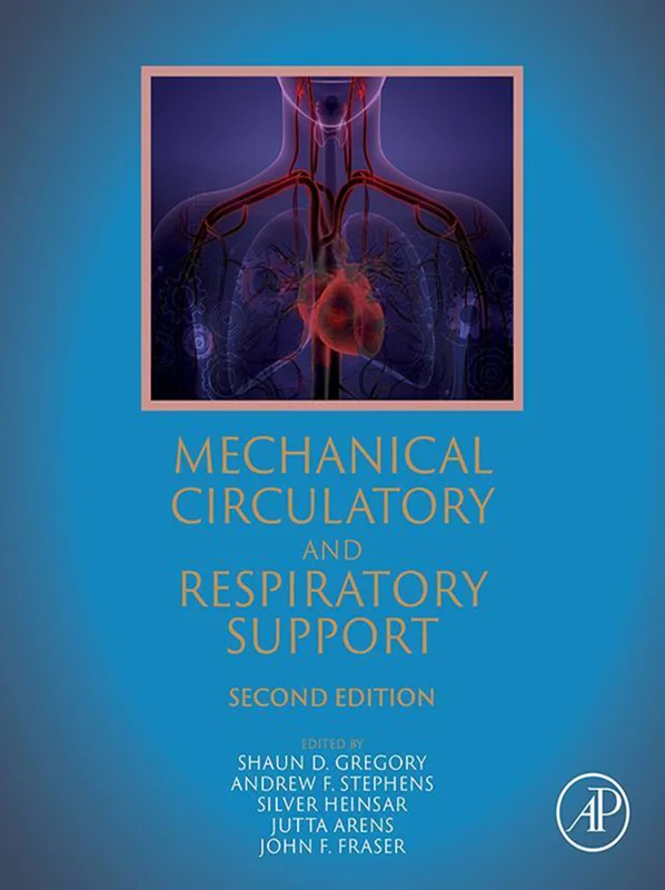 پشتیبانی از گردش خون و تنفس مکانیکی ویرایش دوم Mechanical Circulatory and Respiratory Support 2nd Edition