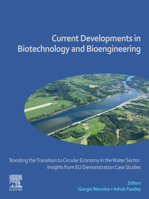 Boosting the Transition to Circular Economy in the Water Sector: Insights from EU Demonstration Case Studies: Current Developments
